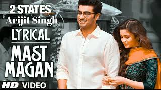 Mast magan new Hindi song I Bollywood best song I Bollywood  song I New song 2022 I Arijit Singh