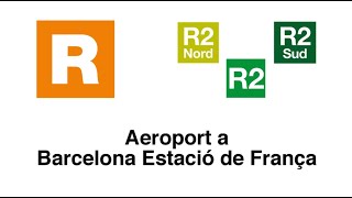 Rodalies estación a estación: Aeroport a Estació de França R2