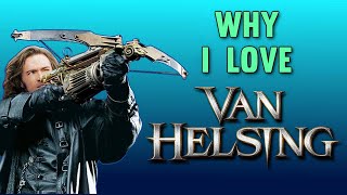 Why I Love VAN HELSING (2004) - Review