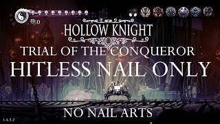 Hollow Knight - Trial of the Conqueror Hitless Nail only