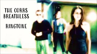 Ringtone - Breathless - The Corrs