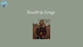 Roadtrip Songs  - top chill songs of all time