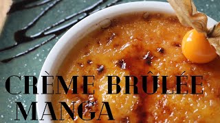 Crème Brûlée | MANGA | Delícia