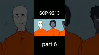 SCP- 9213 part 6