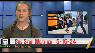 Bus Stop Weather 5-16-24