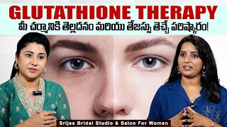 Srijes Beauty Salon Bridal Studio | Transform Your Skin with Glutathione Therapy