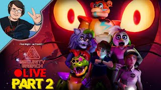 TRYING TO SURVIVE THE NIGHT!!! | Playing FNaF: Security Breach Again LIVE!!!