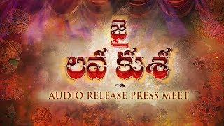 Jai Lava Kusa Audio Press Meet LIVE | Jr NTR, Kalyan Ram, Rashi Khanna | NTR Arts