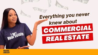 EVERYTHING you never knew about COMMERCIAL REAL ESTATE 😱