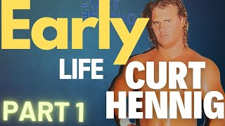 Mr. Perfect Curt Hennig - Early life - Part 1