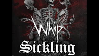 Whip - Sickling (official)