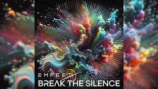 EMPEET - Break The Silence