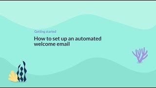 How to set up an automated welcome email