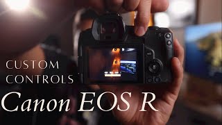 HOW I CUSTOMIZE MY CANON EOS R CAMERA