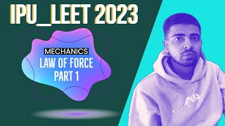 Mechanics for IPU LEET 2023| Chapter 2 | IPU LEET Mechanics | IPU LEET Course | IPU LEET 2023