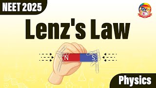 Lenz's Law || Electromagnetic Induction || NEET Physics || NEET 2025 || @srichaitanyagosala