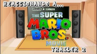 reaccionando a super mario bros peli |trailer 2|