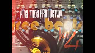 PIRA MIDA PRODUCTION   Free beats Vol  4 Sampler