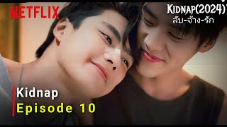 Kidnap (2024) Tha Bl Drama | Episode 10 | Release Date And Review |{ENG SUB}