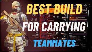 THE DIVISION 2 - BEST BUILD FOR CARRYING TEAM MATES TU19.2