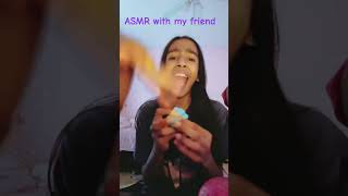 ASMR with my friends!