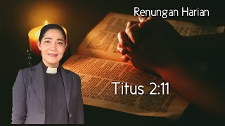 Renungan Harian Jumat,26 April 2024 Titus 2:11