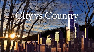 Is it better to live in a city or the country?