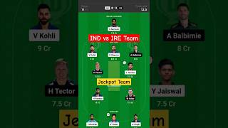 IND vs IRE today dream11 Prediction team #shorts #trending #viral #t20