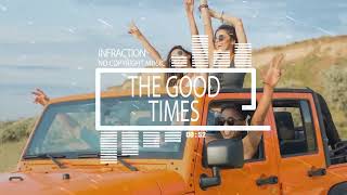 Upbeat Indie Happy Rock by Infraction No Copyright Music   The Good Times0