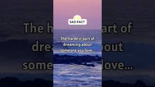 The hardest part of dreaming about someone you love... #shorts #psychologyfacts #subscribe