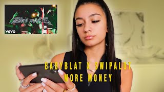 REACTION | BABYBLAT X SWIPALOT MORE MONEY