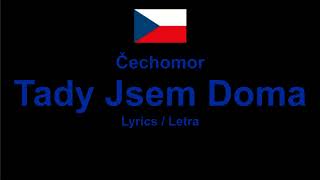 Čechomor - Tady Jsem Doma , Czech Song Чешская песня , Lyrics / Letra