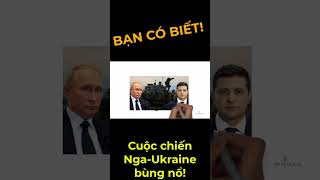 #shorts Cuộc chiến Nga và Ukraine