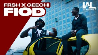 Frsh x Geechi - FIOD (Prod. By: HAKMADAFACK)