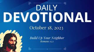 Daily Devotional Today - Romans 15:2 – October 18, 2023