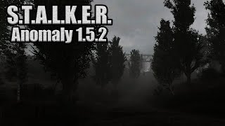 S.T.A.L.K.E.R. Anomaly 1.5.2