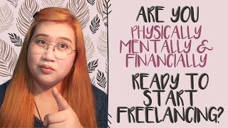 035 Are You Physically, Mentally, Financially Ready To Start Freelancing?