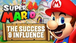 The Success and Influence of Super Mario 64