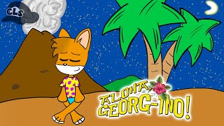 Aloha Georg-ino! (ENGLISH DUB)