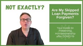 Does the CARES Act Mortgage Forbearance Allow Payment Forgiveness?