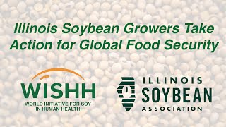 Illinois Soybean Growers Take Action for Global Food Security