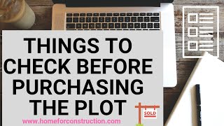 Things To Check Before Purchasing An Open Plot