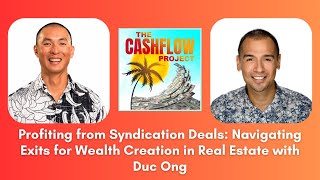 CP 148: Profiting from Syndication Deals: Navigating Exits for Wealth Creation in Real Estate