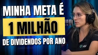 LOUISE BARSI MINHA META É 1 MILHÃO DE DIVIDENDOS POR ANO