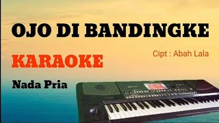 OJO DI BANDINGKE - KARAOKE - DANGDUT KOPLO PA600