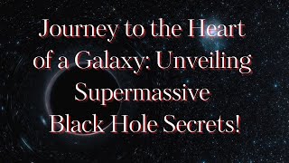 🚀🔴INCREDIBLE! ALMA's Epic Journey: Witnessing Supermassive Black Hole Phenomena!🎇✨