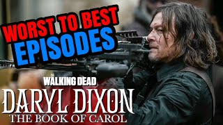 Worst To Best Episodes From TWD: Daryl Dixon Season 2 RANKED! | The Book Of Carol