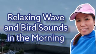 Good Morning Cheoc Van | Relaxing Waves and Birds Sounds