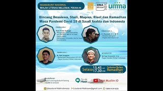 WEBINAR#18: BEASISWA, MAPRES, RISET & RAMADHAN MASA PANDEMI DI ARAB & INDONESIA (STUDENT RIHLAH)