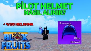 PİLOT HELMET NASIL ALINIR? - ROBLOX BLOX FRUİT TÜRKÇE